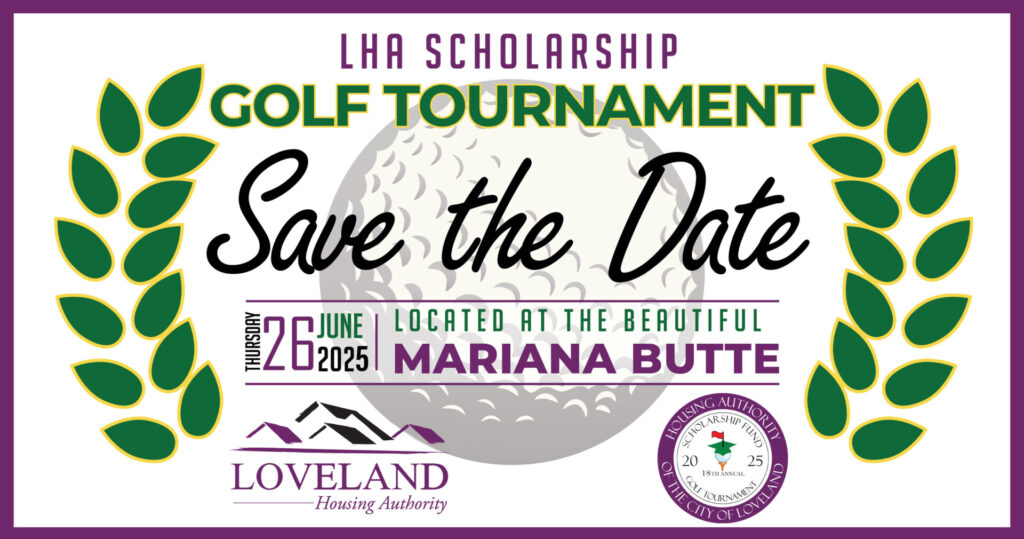 Save the date for the LHA Scholarship Golf Tournament on Thursday, June 26, 2025, at Mariana Butte. Includes logos for Loveland Housing Authority and State of Colorado City of Loveland at the bottom. Green laurel decorations on the sides.