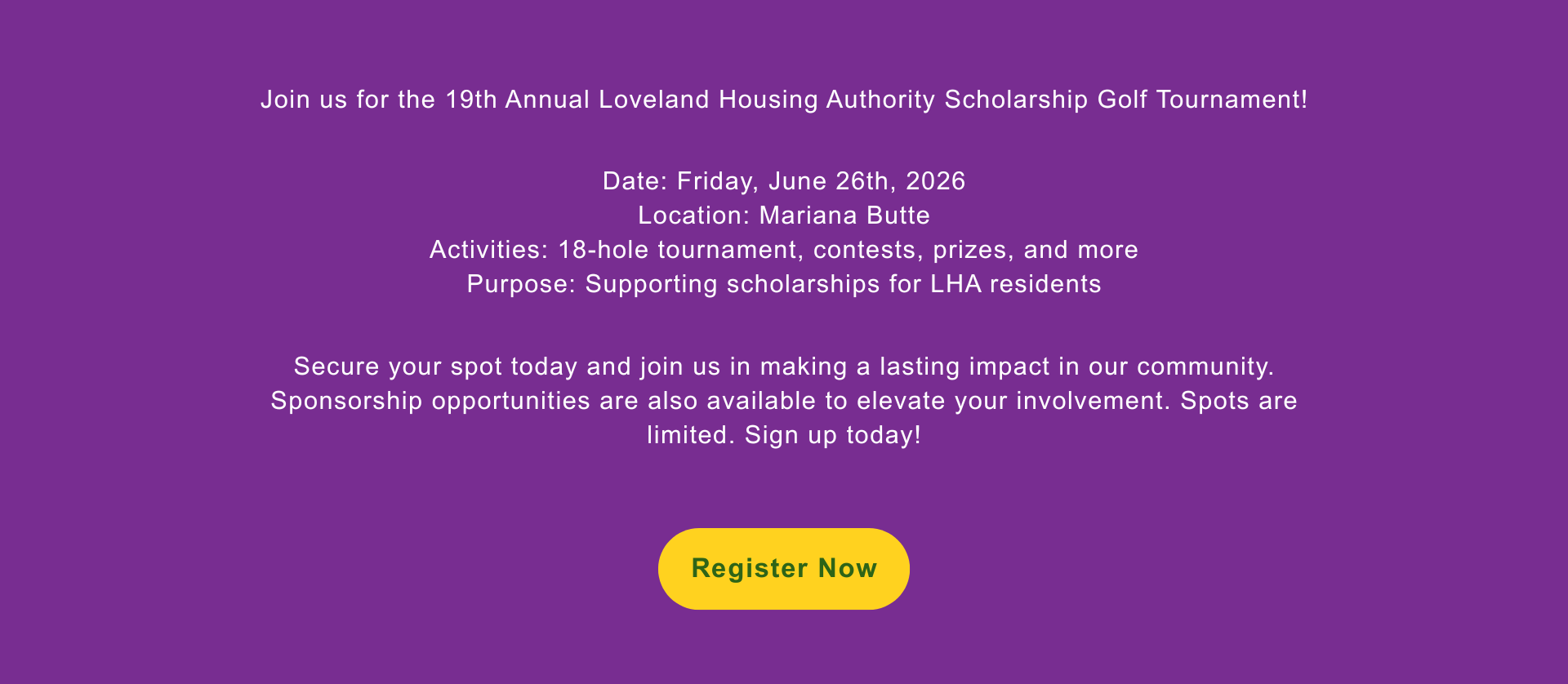 Purple flyer for the 19th Annual Loveland Housing Authority Scholarship Golf Tournament on June 26, 2026, at Mariana Butte, with event details and a yellow "Register Now" button at the bottom.